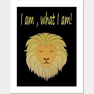 I am, what I am! Posters and Art